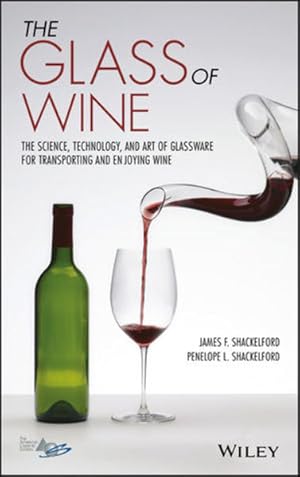 Bild des Verkufers fr The Glass of Wine: The Science, Technology, and Art of Glassware for Transporting and Enjoying Wine zum Verkauf von Studibuch