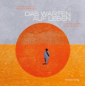 Seller image for Das Warten auf Leben: Von Menschen und Papieren for sale by Studibuch