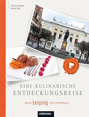 Bild des Verkufers fr Eine kulinarische Entdeckungsreise durch Leipzig und Umgebung zum Verkauf von Studibuch