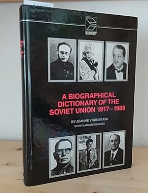 Bild des Verkufers fr A biographical dictionary of the Soviet Union 1917 - 1988. [By Jeanne Vronskaya with Vladimir Chuguev]. zum Verkauf von Antiquariat Kretzer