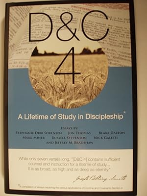 Bild des Verkufers fr D&C 4: A Lifetime of Study in Discipleship - A History, Womanhood and Relief Society, Beatitudes, Eternal Parent, Addiction Recovery, Doctrinal Commentary, Reward of Consecrated Service zum Verkauf von PB&J Book Shop