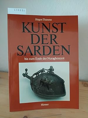 Kunst der Sarden bis zum Ende der Nuraghenzeit. Sammlung Elie Borowski. [Von Jürgen Thimme].