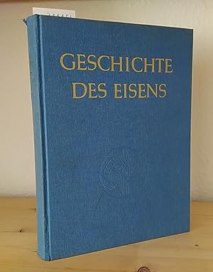 Geschichte des Eisens. [Von Otto Johannsen]. Im Auftr. d. Vereins Deutscher Eisenhüttenleute verf.