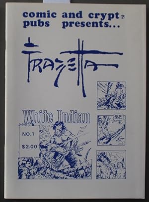 COMIC AND CRYPT PUBLICATION PRESENTS FRAZETTA - White Indian.- Volume 1 #7; November 1972 (limite...