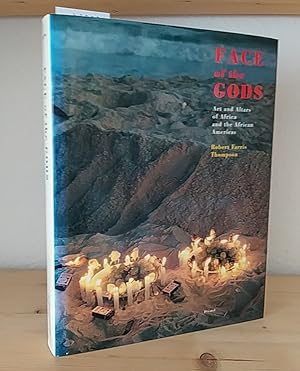 Seller image for Face of the gods. Art and altars of Africa and the African Americas. [By Robert Farris Thompson]. for sale by Antiquariat Kretzer