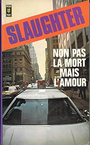 Bild des Verkufers fr FRANK G. SLAUGHTER//NON PAS LA MORT,MAIS L'AMOUR//ROMAN//PRESSES POCKET//N254//1965 zum Verkauf von Ammareal