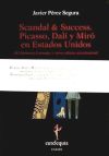 Imagen del vendedor de Scandal & Success. Picasso, Dal y Mir en Estados Unidos a la venta por AG Library