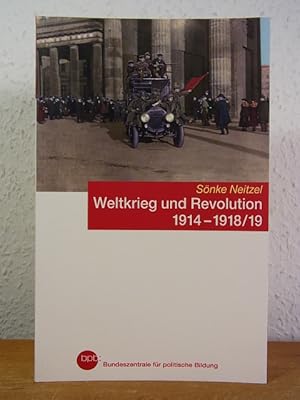 Imagen del vendedor de Weltkrieg und Revolution 1914 - 1918/19 a la venta por Antiquariat Weber