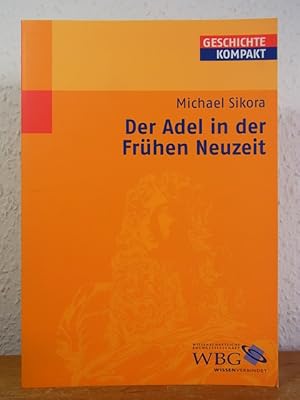 Imagen del vendedor de Der Adel in der frhen Neuzeit a la venta por Antiquariat Weber