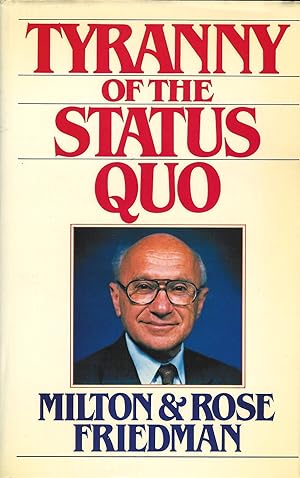 Seller image for Tyranny of the Status Quo for sale by D. A. Horn Books
