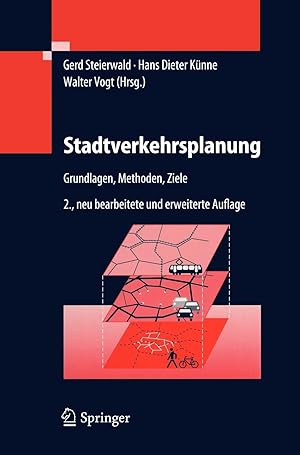 Bild des Verkufers fr Stadtverkehrsplanung : Grundlagen, Methoden, Ziele. Gerd Steierwald . (Hrsg.) zum Verkauf von Antiquariat Im Baldreit