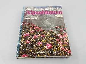 Faszinierende Welt der Alpenblumen Edeltraud Danesch ; Othmar Danesch