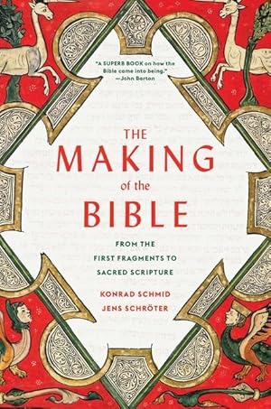 Image du vendeur pour The Making of the Bible - From the First Fragments to Sacred Scripture mis en vente par moluna