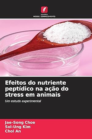 Bild des Verkufers fr Efeitos do nutriente peptdico na ao do stress em animais zum Verkauf von moluna