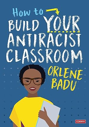 Bild des Verkufers fr How to Build Your Antiracist Classroom zum Verkauf von moluna