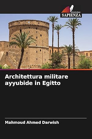 Bild des Verkufers fr Architettura militare ayyubide in Egitto zum Verkauf von moluna