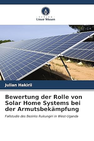 Imagen del vendedor de Bewertung der Rolle von Solar Home Systems bei der Armutsbekaempfung a la venta por moluna