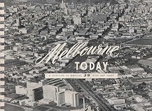 Melbourne Today: A Selection of Airviews 3'9 With Map Index