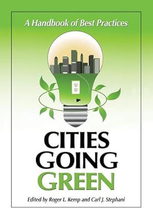 Immagine del venditore per Cities Going Green : A Handbook of Best Practices venduto da AHA-BUCH GmbH