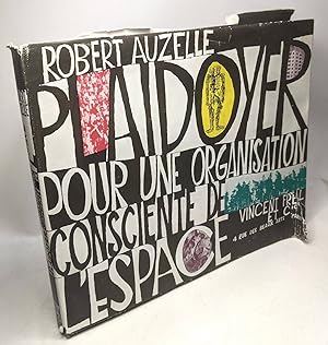 Imagen del vendedor de Plaidoyer pour une organisation consciente de l'espace : Le roman prosaque de Monsieur Urbain par Robert Auzelle. Illustrations. de Luiz Cunha a la venta por crealivres