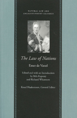 Immagine del venditore per The Law of Nations: Or, Principles of the Law of Nature, Applied to the Conduct and Affairs of Nations and Sovereigns, with Three Early Es (Paperback or Softback) venduto da BargainBookStores