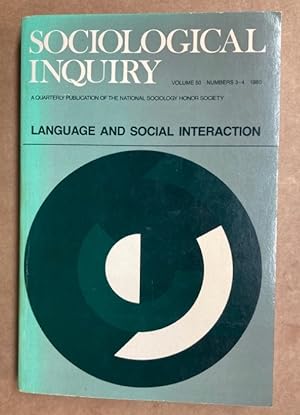 Seller image for Language and Social Interaction. (Sociological Inquiry, Volume 50, Numbers 3-4, 1980). for sale by Plurabelle Books Ltd