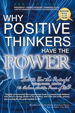 Seller image for Why Positive Thinkers Have the Power: How to Use the Powerful Three-Word Motto to Achieve Greater Peace of Mind: How to Use the Powerful Three-Word Mo for sale by moluna