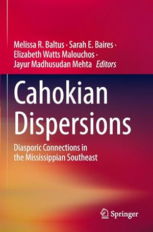 Seller image for Cahokian Dispersions for sale by BuchWeltWeit Ludwig Meier e.K.