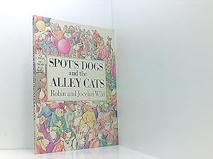 Immagine del venditore per Spot's dogs and the Alley Cats venduto da Book Broker