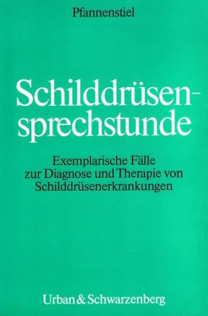 Imagen del vendedor de Schilddrsensprechstunde : Exemplarische Flle zur Diagnose und Therapie von Schilddrsenkrankheiten / Verhandlungsbericht des 4. Wiesbadener Schilddrsengesprches, Mrz 1985 a la venta por Versandantiquariat Nussbaum