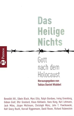 Bild des Verkufers fr Das heilige Nichts : Gott nach dem Holocaust. hrsg. von Tobias Daniel Wabbel. Mit Beitr. von Benedikt XVI. . zum Verkauf von Versandantiquariat Nussbaum