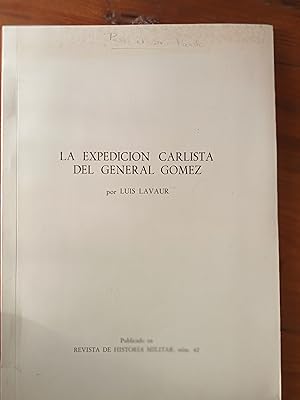 Imagen del vendedor de LA EXPEDICIN CARLISTA DEL GENERAL GMEZ. Separata a la venta por Itziar Arranz Libros & Dribaslibros