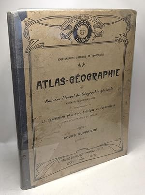 Seller image for Atlas-gographique ou nouveau manuel de gographie gnrale - cours suprieur for sale by crealivres