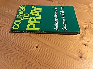 Seller image for Courage to Pray for sale by SAVERY BOOKS