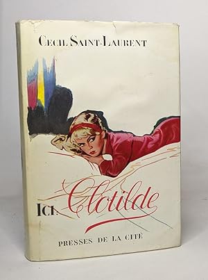 Seller image for Ici: clotilde for sale by crealivres