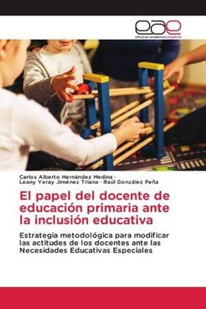 Seller image for El papel del docente de educacin primaria ante la inclusin educativa for sale by BuchWeltWeit Ludwig Meier e.K.