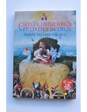 Seller image for Cielo e infierno: verdades de Dios for sale by LIBRERA SOLAR DEL BRUTO