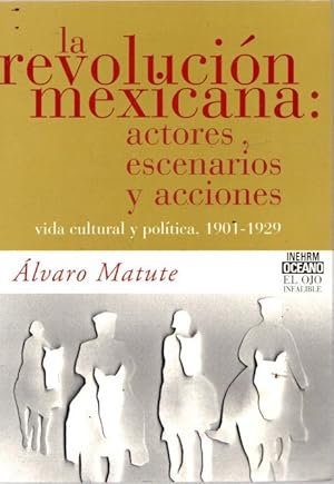 Imagen del vendedor de La revolucin mexicana: actores, escenarios y acciones. Vida cultural y poltica, 1901-1929 . a la venta por Librera Astarloa