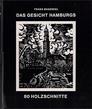 Das Gesicht Hamburgs. 80 Holzschnitte. [1. Aufl. der Volksausgabe].