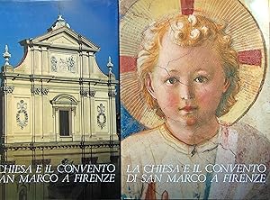 La chiesa e il convento di San Marco a Firenze. Volumi due