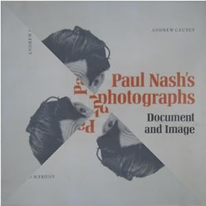 Imagen del vendedor de Paul Nash s photographs. Document and image. a la venta por Antiquariat Bernd Preler