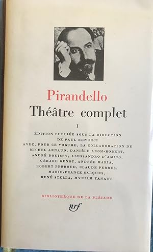 Seller image for Thtre complet. Tome I. Trad. de l'italien par Alessandro d' Amico, Michel Arnaud, Danile Aron-Robert, Andr et Jeanne Bouissy, Grard Genot, Andre Maria, Robert Perroud, Claude Perrus, Georges Pirou, Paul Renucci, Marie-France Salques, Ren Stella et Myriam Tanant. dition publie sous la direction d'Andr Bouissy et Paul Renucci. for sale by Librairie Jean-Michel Belle