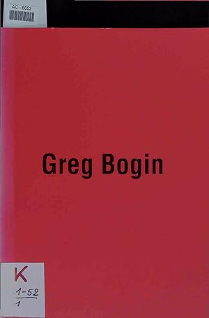 Seller image for Greg Bogin. Galerie der Stadt Stuttgart 11.7-31.8.1997 for sale by Antiquariat Bookfarm