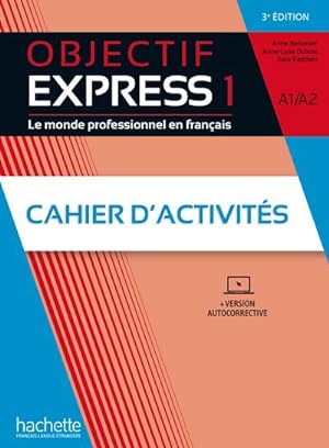 Seller image for Objectif Express 1 - 3e dition. Cahier d'activits + Code for sale by BuchWeltWeit Ludwig Meier e.K.