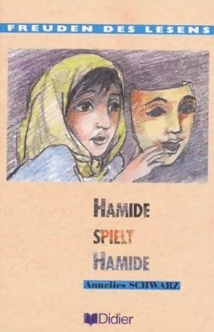 Seller image for Hamide spielt hamide niveau facile livre de lecture - Annelies Schwarz for sale by Book Hmisphres