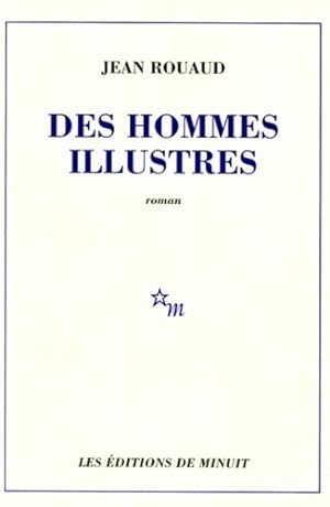 Seller image for Des hommes illustres - Jean Rouaud for sale by Book Hmisphres