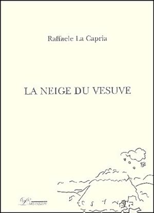 Immagine del venditore per La neige du v?suve - Raffaele La Capria venduto da Book Hmisphres
