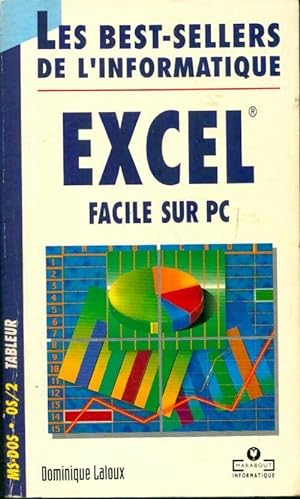 Excel facile sur PC - Dominique ; Laloux-D Laloux