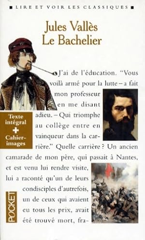Image du vendeur pour Le bachelier - Jules Vall?s mis en vente par Book Hmisphres