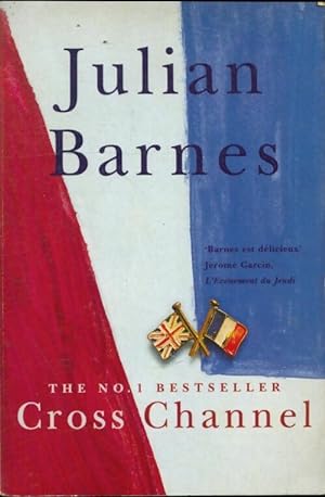 Seller image for Cross channel - Julian Barnes for sale by Book Hmisphres